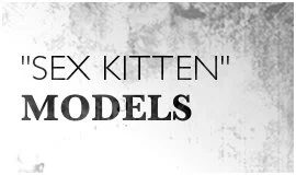 Sex Kitten Models