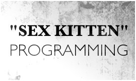 Sex Kitten Programming