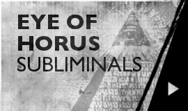 Eye Of Horus - Subliminals
